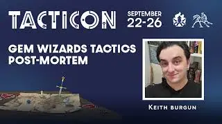 TactiCon - Gem Wizards Tactics Post-mortem