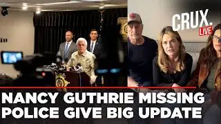LIVE | Nancy Guthrie Missing | Police Give Update On Kidnappers | $6 mn Ransom | Savannah Guthrie