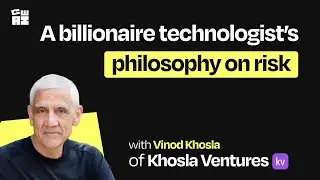 A billionaire technologist&rsquo;s philosophy on risk | Vinod Khosla (Founder of Khosla Ventures)