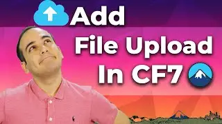 Contact Form 7 File Upload Field Tutorial In 4 minutes | WordPress Tutorial