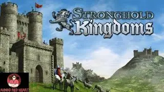 [STRONGHOLD KINGDOMS: CASTLE SIM] EP 1 BE A KING