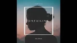 Unfailing - 제닛시 (Jenissi)