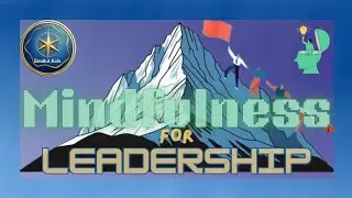 Mindfulness for Leadership: Boost Focus, Defeat Burnout, and Lead with Clarity | Soulful Axis