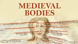 MEDIEVAL ART, BODIES & MEDICINE