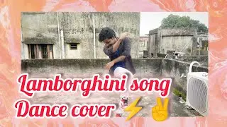 Lamberghini (Dance video) . The Doorbeen ft. Ragini - latest punjabi song 2018 - Dance Covered ✌️⚡