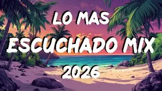 EXITOS DE VERANO 2026 🌞 MIX TOP HIT CANCIONES DE FIESTA 2026 🌞 LO MAS ESCUCHADO DE MOMENTO