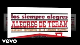 Los Alegres De Teran - Ganas Quisiera Tener
