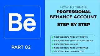 How to Create a Professional Behance Account (Part 02)