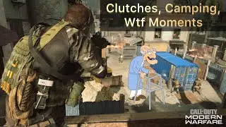 MW - Clutches, Funny Camping moments, and wtf moments