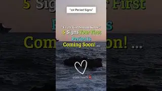 5 Signs Your First Period Is Coming Soon #PeriodEducation #PeriodSigns #shorts