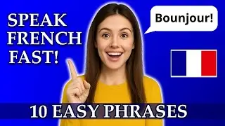 10 Basic French Phrases for Beginners | Learn French Easily |