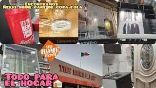 THE HOME DEPOT MEXICO🇲🇽|SE AGOTARON LAS COCINAS INTEGRALES😱|REFRI SKIN CARE coca-cola|CLOSETS, ETC.