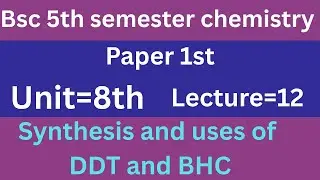 Synthesis and uses of DDT and BHC | bsc 5th semester chemistry #viral☺️