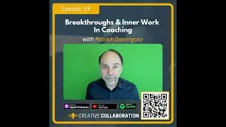 Breakthroughs & Inner Work In Coaching | Patrick Dominguez & Chuck Anderson