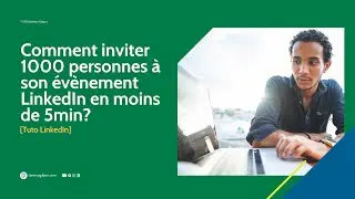 [TUTO LINKEDIN] - Comment inviter 1000 personnes &agrave; son &eacute;v&eacute;nement en 5min ?