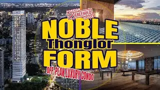 Luxury Bangkok Condo Tour Off-Plan Foreign Quota - Noble Form Thonglor