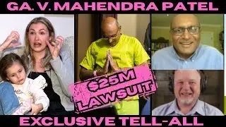 LYING KAREN UPDATE: $25M Lawsuit FILED. Mahendra Patel Exclusive!