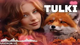 🔥 Saidxon UZ &ndash; TULKI | New Song 2025 | Uzbek Pop