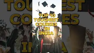 Top 10 Toughest Courses In India📚🇮🇳||2024||#top10#education#shorts