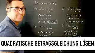 Wie ist eine quadratische Betragsgleichung zu lösen? | Fallunterscheidungen | Zeichnerische Lösung