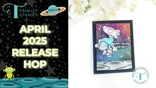 Trinity Stamps APRIL 2025 Release