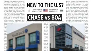 New to the U.S.? Chase or Bank of America &mdash; Which One Should You Choose?