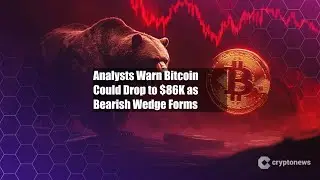 Analysts Warn Bitcoin Could Drop to $86K as Bearish Wedge Forms