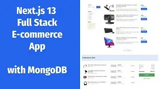 Next.js 13 Full Stack E-commerce App with MongoDB, Stripe, Cloudinary | COMPLETE COURSE