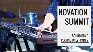 #Novation Summit - Best #Synthesizer 2020 | Sound Demo | PART 2