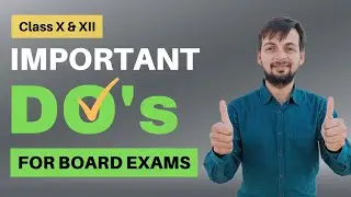 Do's and Don'ts | Class X & XII Board 2022-23 | Important Tips to Remember before CBSE Board Exam