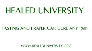 Fasting and prayer can cure any pain | #healeduniversity | #nostresschallenge