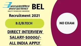 BEL RECRUITMENT 2021 | BEL OFFLINE FORM 2021 | B.TECH | DIRECT INTERVIEW | BEL VACANCY 2021