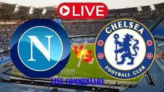🔴 ))) LIVE  Commentary (((NAPOLI SC VS CHELSEA FC || UEFA Champions League 205/2026