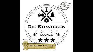 Die Strategiespielevielfalt & DevTalks vom IndieGameFest '25 | Strategiespiele Podcast DeepDive #035