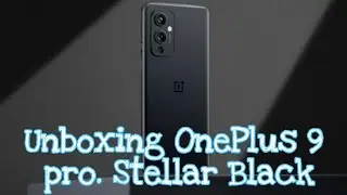 OnePlus 9 pro Unboxing and first look stellar black colour!!!Retail unit.