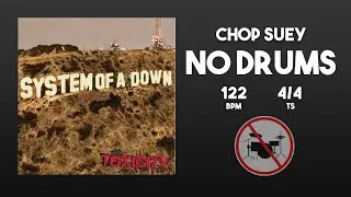 Chop Suey - System Of A Down / Without Drums [Drumless Track] (Sin Bateria)