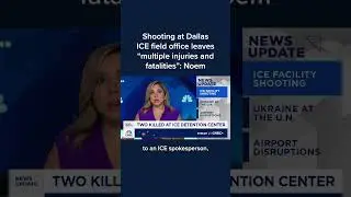 Shooting at Dallas ICE field office leaves 'multiple injuries and fatalities': Noem