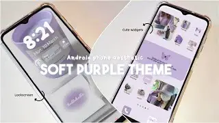 Make your android phone aesthetic | soft purple theme| Samsung galaxy a13 aesthetic ✨