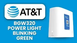 AT&T BGW320 Power Light Blinking Green 💡 Fiber Connection Fix & Troubleshoot