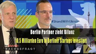 Berlin Partner Jahresbilanz - Investitionen von 10,5 Milliarden in Berliner Startups