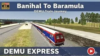 74625 Banihal To Baramula DEMU | Banihal To Srinagar Train Game Play | Indian Train Simulator