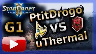 Starcraft 2 LotV - PtitDrogo (P) vs uThermal(T) - Game 1 on Dusk Towers - Tournament 2016