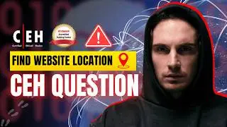 🧭Find WEBSITE LOCATION🔴 | CEH practical Question | CEHV13 2025 #cehv13