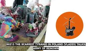 S0213 The scariest Tyranid in Poland (Vladdi) talks Army of Renown