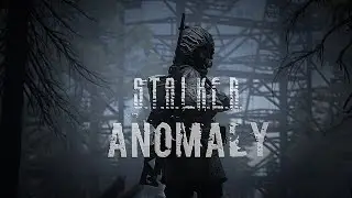 ANOMALY 1.5.0 RC18 (LTTZ: Director's Cut) 🔴 Интерактивный S.T.A.L.K.E.R.