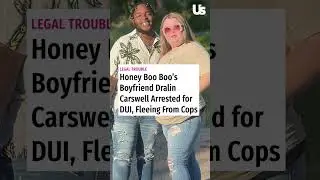 Honey Boo Boo Boyfriend Arrested For THIS #Shorts #HoneyBooBoo #CelebrityNews