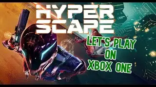 LET&rsquo;S PLAY - Hyper Scape on Xbox One