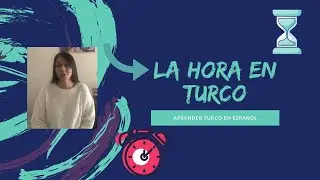 C&oacute;mo dar la hora en turco ⏰ Saatler. Aprender turco en espa&ntilde;ol.