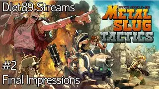 ...and I thought the Arcade Games were hard! [Metal Slug Tactics] #2/Final