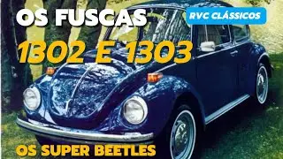 Os Fuscas 1302 e 1303 - Super Beetles